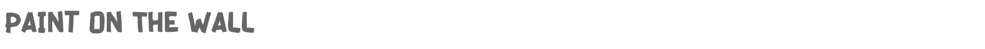 Sample characters Paint On The Wall Font